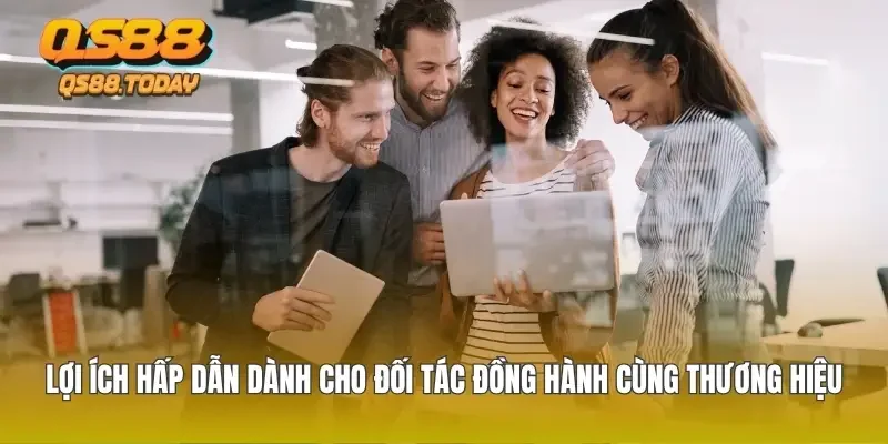 Lợi ích hấp dẫn dành cho đối tác đồng hành cùng thương hiệu